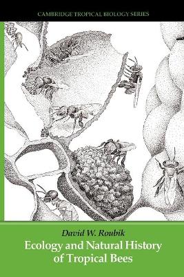 Ecology and Natural History of Tropical Bees book