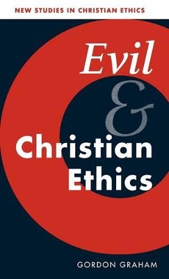 Evil and Christian Ethics book