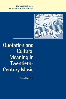 Quotation and Cultural Meaning in Twentieth-Century Music book