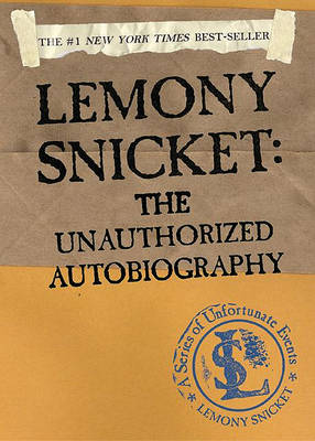 Lemony Snicket: The Unauthorized Autobiography book