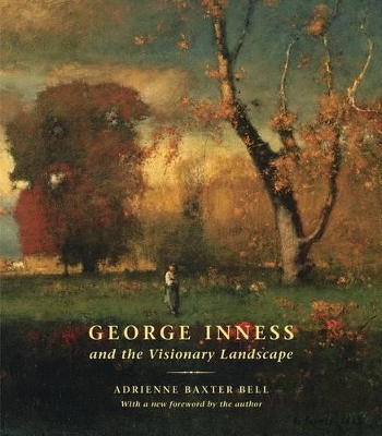 George Inness and the Visionary Landscape book