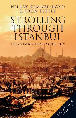 Strolling Through Istanbul by Hilary Sumner-Boyd