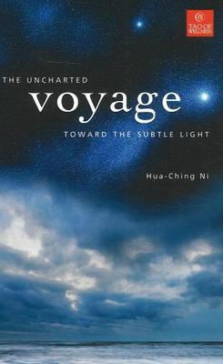 Uncharted Voyage Toward the Subtle Light book