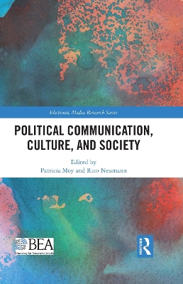 Political Communication, Culture, and Society by Patricia Moy