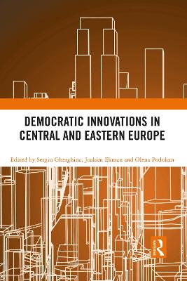 Democratic Innovations in Central and Eastern Europe by Sergiu Gherghina