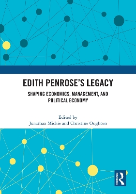 Edith Penrose’s Legacy: Shaping Economics, Management, and Political Economy book