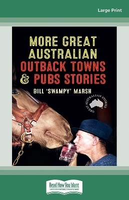 More Great Australian Outback Towns & Pubs Stories by Bill Marsh