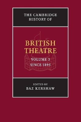 The Cambridge History of British Theatre by Baz Kershaw