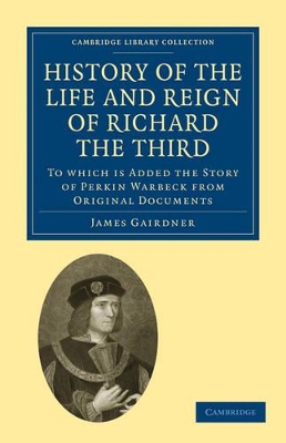 History of the Life and Reign of Richard the Third book