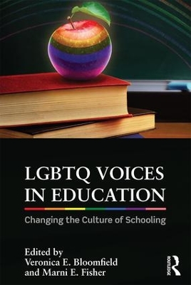 LGBTQ Voices in Education by Veronica E. Bloomfield