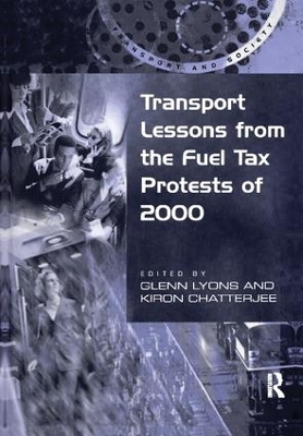 Transport Lessons from the Fuel Tax Protests of 2000 by Kiron Chatterjee