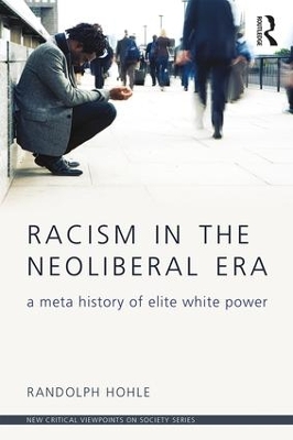 Racism in the Neoliberal Era book