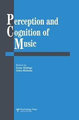 Perception And Cognition Of Music by Irene Deliege