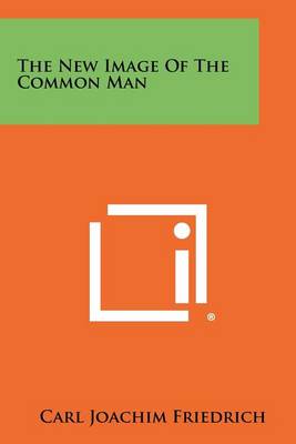 The New Image of the Common Man book