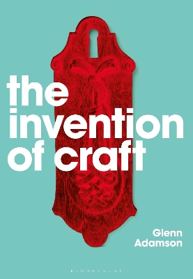 The Invention of Craft book