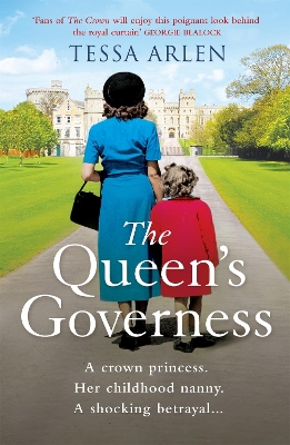 The Queen's Governess: The tantalizing and scandalous royal story for fans of The Crown you won’t be able to put down! book