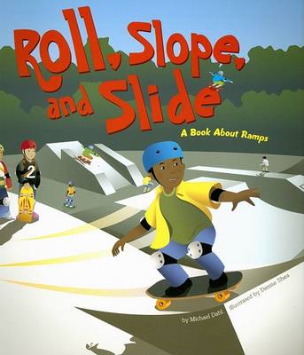 Roll, Slope, and Slide book