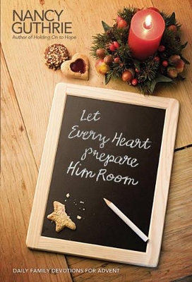 Let Every Heart Prepare Him Room book