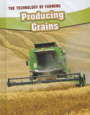 Producing Grains by Barbara A. Somervill