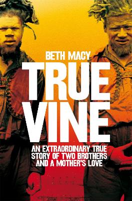 Truevine by Beth Macy