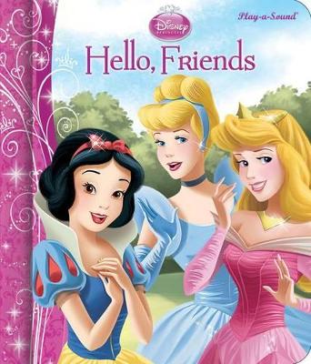 Disney Princess: Hello, Friends Play-a-Sound Phone and Storybook Sound Book Set book