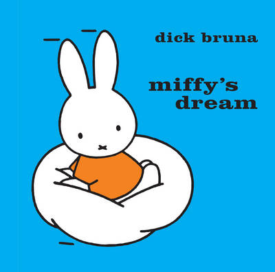 Miffy's Dream by Dick Bruna