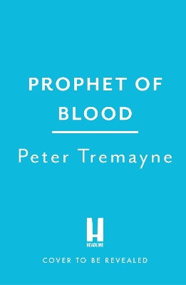 Prophet of Blood: Sister Fidelma Mysteries Book 35 book