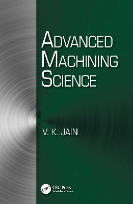 Advanced Machining Science book