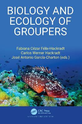 Biology and Ecology of Groupers book