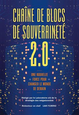 Chaîne de Blocs de Souveraineté 2.0: Une Nouvelle Force Pour Changer Le Monde de Demain book