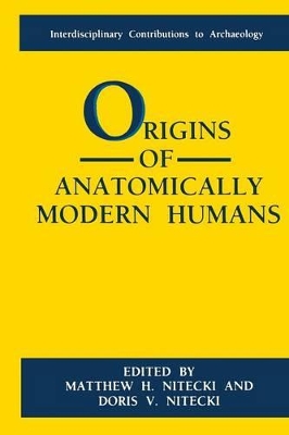 Origins of Anatomically Modern Humans by Doris V. Nitecki