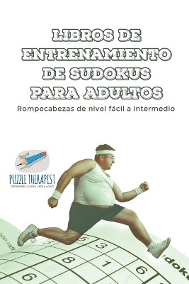 Libros de entrenamiento de sudokus para adultos Rompecabezas de nivel fácil a intermedio book