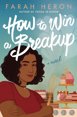 How to Win a Breakup: A Novel book