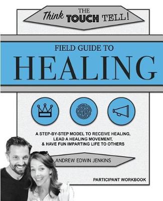 Field Guide to Healing / Participant Workbook book
