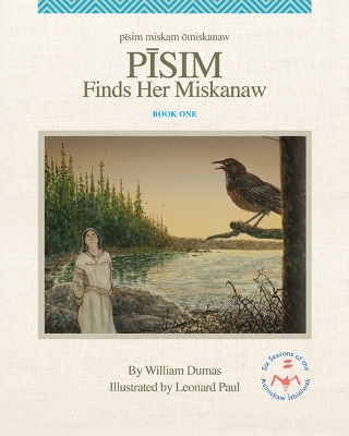 Pisim Finds Her Miskanaw book