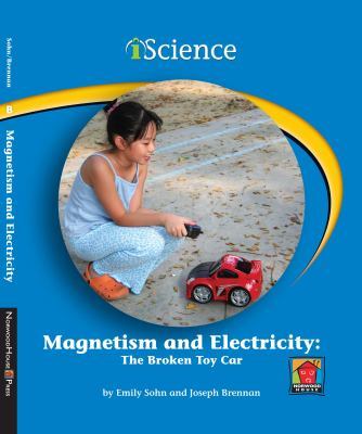 Magnetism and Electricity: The Broken Toy Car book