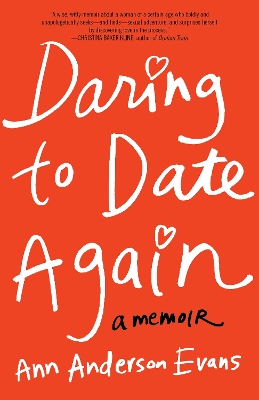 Daring to Date Again: A Memoir book