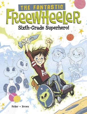 The Fantastic Freewheeler, Sixth-Grade Superhero book