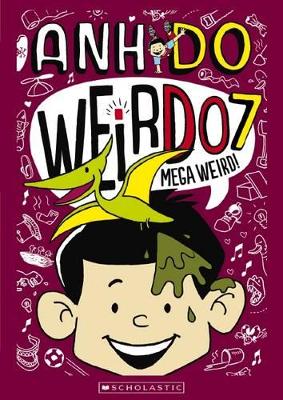 WeirDo #7: Mega Weird by Anh Do