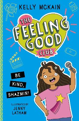 The Feeling Good Club: Be Kind, Shazmin! book