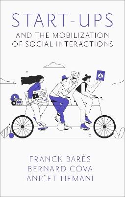 Start-Ups and the Mobilization of Social Interactions book