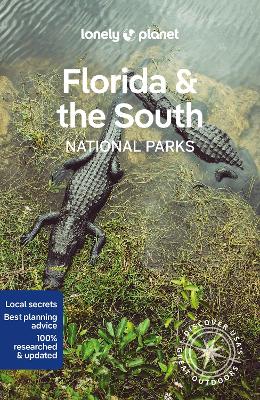 Lonely Planet Florida & the South's National Parks book