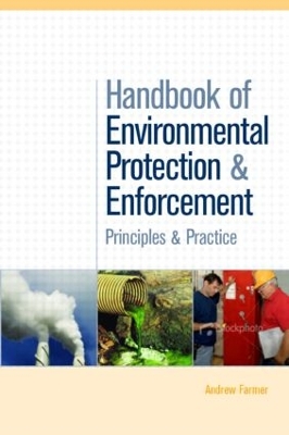 Handbook of Environmental Protection and Enforcement by Andrew Farmer