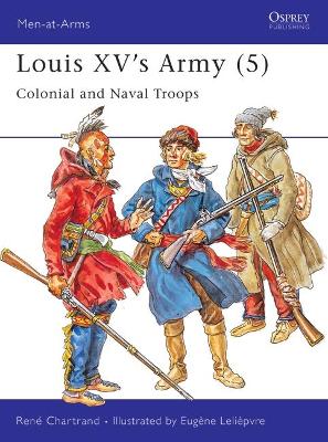 Louis XV's Army by René Chartrand