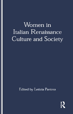 Women in Italian Renaissance Culture and Society book