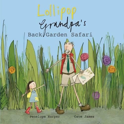 Lollipop and Grandpa's Back Garden Safari book