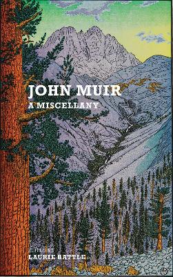 John Muir: A Miscellany book