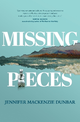 Missing Pieces by Jennifer Mackenzie Dunbar