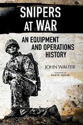 Snipers at War: An Equipment and Operations History book