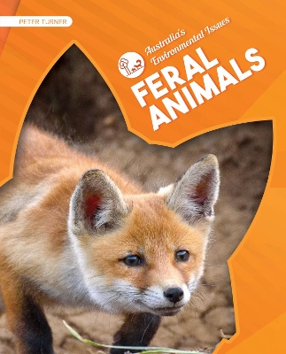 Australia's Environmental Issues: Feral Animals by Peter Turner